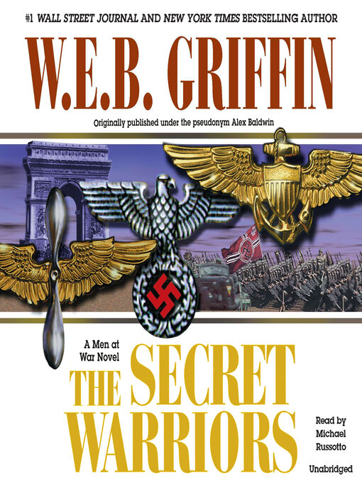 Title details for The Secret Warriors by W.E.B. Griffin - Available